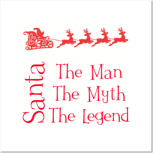 Funny Christmas - Santa The Man The Myth The Legend Posters and Art